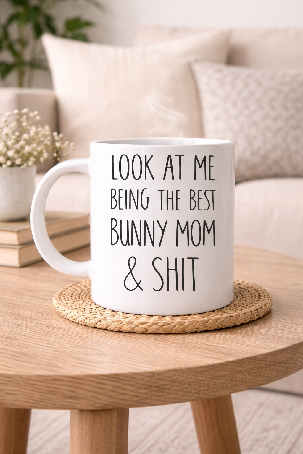 Look At Me Being The Best Bunny Mom & Shit